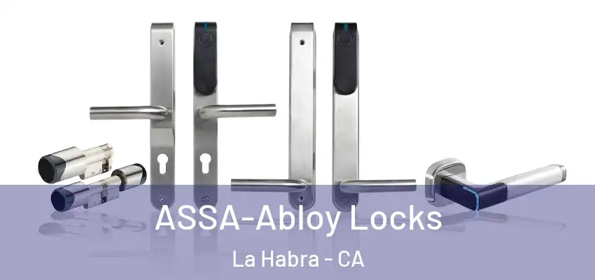  ASSA-Abloy Locks La Habra - CA
