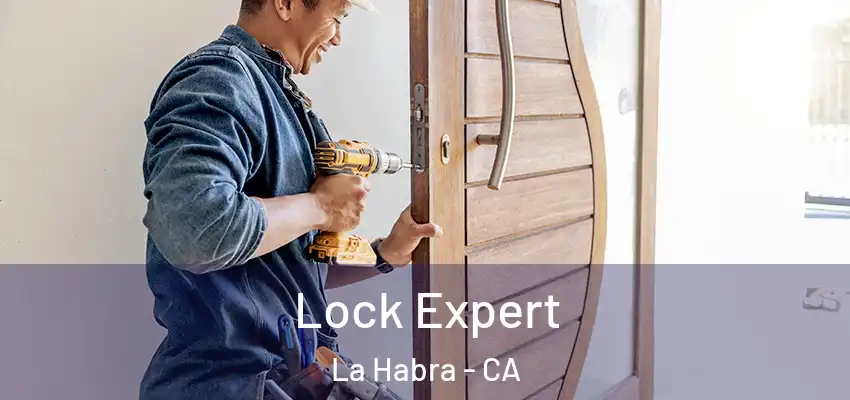  Lock Expert La Habra - CA