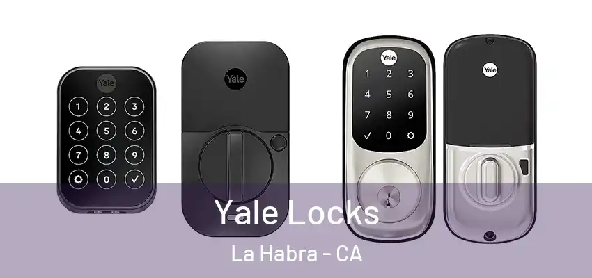  Yale Locks La Habra - CA
